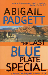 Abigail Padgett — The Last Blue Plate Special