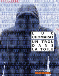 Chomarat Luc [Luc, Chomarat] — Un trou dans la toile