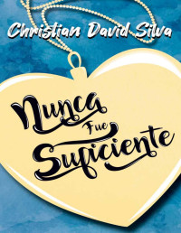 Christian David Silva — Nunca fue suficiente