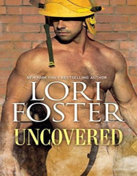 Lori Foster [Foster, Lori] — Uncovered