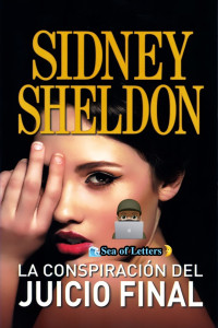 Sidney Sheldon — La conspiración del Juicio Final