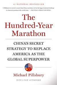 Pillsbury, Michael — The Hundred-Year Marathon: China's Secret Strategy to Replace America as the Global Superpower