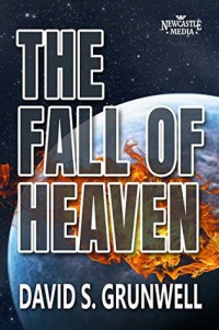 David S. Grunwell  — The Fall of Heaven