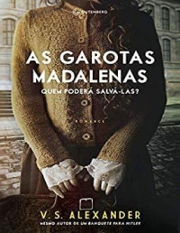 V. S. Alexander — As Garotas Madalena