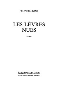 France Huser — Les Lèvres nues