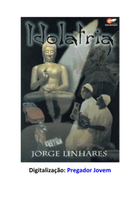 Jorge Linhares — Idolatria