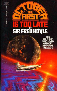 Sir Fred  Hoyle — October the First is Too Late (1966)