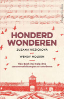 Zuzana Ruzickova, Wendy Holden, Petra C. van der Eerden — Honderd wonderen