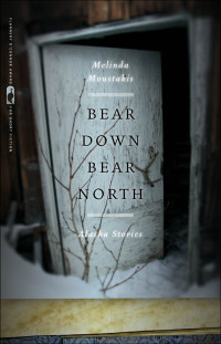 Melinda Moustakis — Bear Down, Bear North