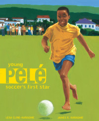 Lesa Cline-Ransome — Young Pele