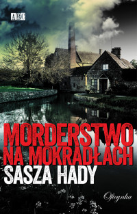 Sasza Hady — Hady Sasza - 01 - Morderstwo na mokradłach