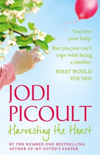 Picoult, Jodi — Harvesting the Heart