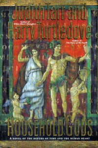 Judith Tarr & Harry Turtledove — Household Gods