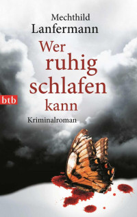 Lanfermann, Mechthild — Wer ruhig schlafen kann