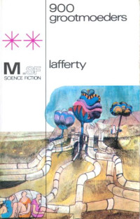 R.A. Lafferty — 900 grootmoeders