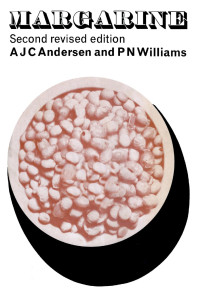 A.J.C. Andersen & M.Sc. & F.R.I.C. & M.I.Chem.E. & P.N. Williams — Margarine