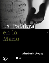 Marimén Ayuso — La Palabra en La Mano