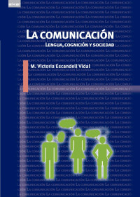 M. Victoria Escandell Vidal — La comunicación. Lengua, cognición y sociedad