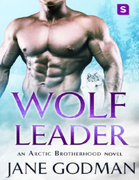 Jane Godman — Wolf Leader: A Shifter Romance (Arctic Brotherhood, Book 6)