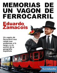 Eduardo Zamacois — Memorias De Un Vagón De Ferrocarril