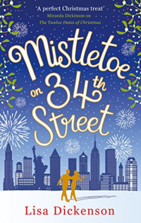 Lisa Dickenson [Dickenson, Lisa] — Mistletoe on 34th Street