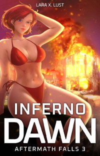 Lara X. Lust — Inferno Dawn