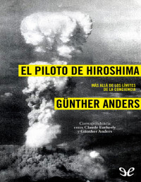 Günther Anders — El piloto de Hiroshima