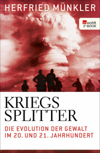 Herfried Münkler — Kriegssplitter