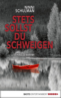 Ninni Schulman — Stets sollst du schweigen