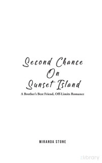 Miranda Stone. — Second Chance on Sunset Island