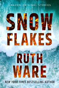 Ruth Ware — Snowflakes