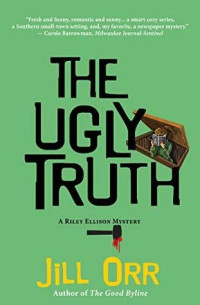 Jill Orr — The Ugly Truth