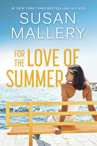 Susan Mallery — For the Love of Summer