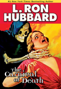 L. Ron Hubbard — The Carnival of Death