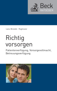 Lenz-Brendel, Nina, Roglmeier, Julia & Julia Roglmeier — Richtig vorsorgen