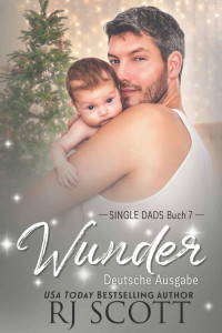 RJ Scott — Wunder (Single Dads 7)