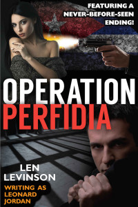 Len Levinson & Leonard Jordan — Operation Perfidia (The Len Levinson Collection Book 6)