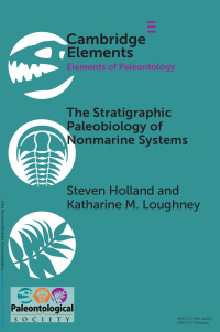 Steven M. Holland & Katharine M. Loughney — The Stratigraphic Paleobiology of Nonmarine Systems