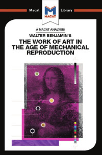 Rachele Dini — Walter Benjamin’s The Work of Art in the Age of Mechanical Reproduction