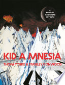 Thom Yorke, Stanley Donwood — Kid A Mnesia