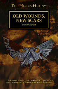 Graham McNeill — Old Wounds, New Scars