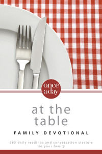 Christopher D. Hudson; — NIV, Once-A-Day: At the Table Family Devotional