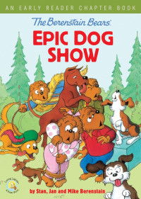 Stan-Jan Berenstain [Berenstain, Stan-Jan] — Epic Dog Show