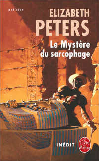 Elizabeth Peters — Le mystère du sarcophage