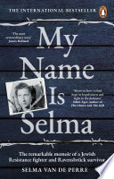 Selma van de Perre, Alice Tetley-Paul, Anna Asbury — My Name Is Selma