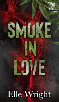 Elle Wright — Smoke in Love: Four20 Bae