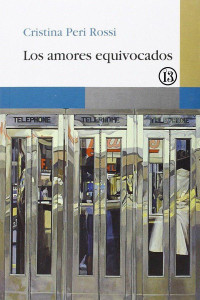 Cristina Peri Rossi — LOS AMORES EQUIVOCADOS