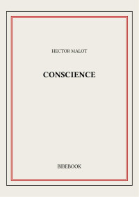 Hector Malot — Conscience