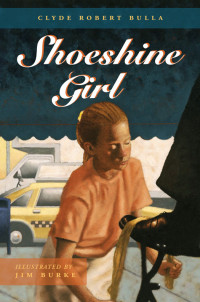 Clyde Robert Bulla — Shoeshine Girl