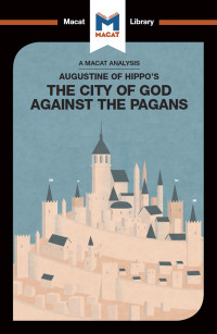 Jonathan D. Teubner — Augustine of Hippo’s The City of God Against the Pagans